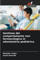 Gestione del comportamento non farmacologico in odontoiatria pediatrica 6206112268 Book Cover