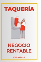 TAQUERÍA: NEGOCIO RENTABLE (Spanish Edition) B0F1V5TRJX Book Cover