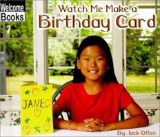 Watch Me Make a Birthday Card 0516239481 Book Cover