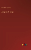 Les églises du refuge 3385016916 Book Cover