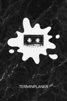 TERMINPLANER: Vintage Motto Party Kalender 90er Terminkalender - Kasette Wochenplaner 80er Jahre Wochenplanung Party Taschenkalender Songs To-Do Liste Termine (German Edition) 1672467942 Book Cover
