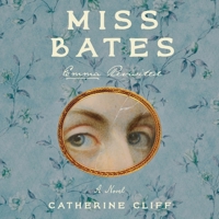 Miss Bates: Emma Revisited B0GSXD896R Book Cover