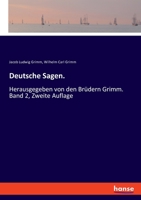 Deutsche Sagen.: Herausgegeben von den Brüdern Grimm. Band 2, Zweite Auflage 3348024382 Book Cover