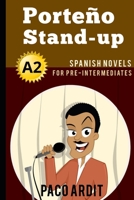 Spanish Novels: Porte�o Stand-up 1520133510 Book Cover