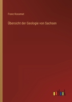 Übersicht der Geologie von Sachsen 3368496581 Book Cover