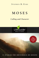 Moses: Calling and Character 083083141X Book Cover