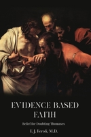Evidence-Based Faith 1088040047 Book Cover