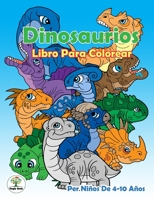 Dinosaurios Libro Para Colorear: Libro para pintar Per Niños De 4-10 Años 1676279431 Book Cover