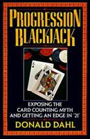 Progression Blackjack: Exposing the Card Counting Myth 0806513969 Book Cover
