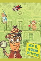 Nico, el pequeño detective (Spanish Edition) 8409123568 Book Cover