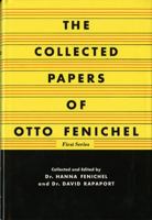 The Collected Papers of Otto Fenichel / First Series & Second Series 039301505X Book Cover