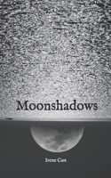 Moonshadows 1695492919 Book Cover