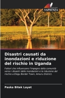 Disastri causati da inondazioni e riduzione del rischio in Uganda 6204140981 Book Cover