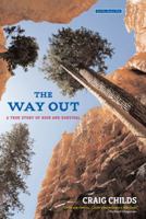The Way Out: A True Story of Survival 0316107034 Book Cover