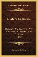 Doctors' Commons: Its Courts and Registries 1240052618 Book Cover