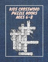 Kids Crossword Puzzle Books Ages 6-8: Crossword Heaven Ages 9 To 12, Ages 8-11, Puzzly Words 1095945688 Book Cover
