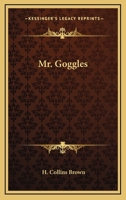 Mr. Goggles (Classic Reprint) 1163277339 Book Cover