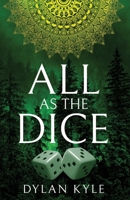 All as the Dice B0915VD5H7 Book Cover