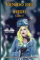 Venido Del Cielo (Spanish Edition) 883547244X Book Cover