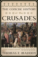The New Concise History of the Crusades (Critical Issues in History)