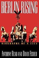 Berlin Rising: Biography of a City 0712660844 Book Cover