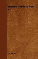 England Under Edward VII (Classic Reprint) 1443791636 Book Cover