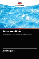 Êtres modèles 6203372307 Book Cover