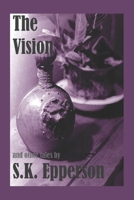 The Vision And Other Tales 1479183482 Book Cover