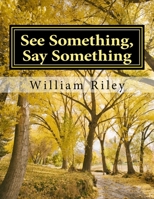 See Something Say Something: A Field Guide to Recognize Terrorists 1979499446 Book Cover