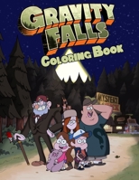 Gravity Falls Coloring Book: Coloring Book for Kids and Adults, High Quality Coloring Book 1688507469 Book Cover