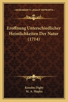 Eroffnung Unterschiedlicher Heimlichkeiten Der Natur (1714) 1166167658 Book Cover