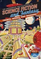 The Greenwood Encyclopedia of Science Fiction and Fantasy: Themes, Works, and Wonders (3 Volume Set) 0313329508 Book Cover
