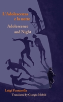 Adolescence and Night/l'ADOLESCENZA e la NOTTE 1953236022 Book Cover