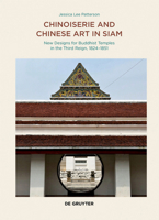 Chinoiserie and Chinese Art in Siam: New Designs for Buddhist Temples in the Third Reign, 1824-1851 3689243122 Book Cover