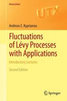 Fluctuations of Lévy Processes with Applications: Introductory Lectures 3642376312 Book Cover