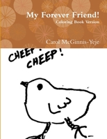 My Forever Friend! 1387736507 Book Cover