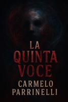 La quinta voce (Italian Edition) B0GQPBNW55 Book Cover
