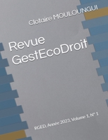 Revue GestEcoDroit: RGED, Année 2023, Volume 1, N° 1 (French Edition) 2487740132 Book Cover