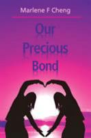 Our Precious Bond 1543452523 Book Cover