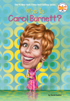 Who Is Carol Burnett? (Who Was?) 0593886569 Book Cover