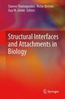 Structural Interfaces and Attachments in Biology 1461433169 Book Cover