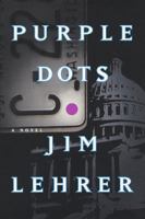 Purple Dots: A Novel 1586480324 Book Cover