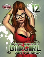 Badgirl Sketcbook Vol.12-House of Hartsoe 1387841009 Book Cover