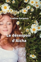 Le désespoir d'Aïcha (French Edition) 9992605812 Book Cover