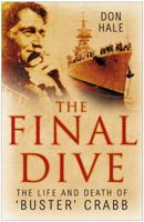 The Final Dive: The Life and Death of Buster Crabb 0752453254 Book Cover