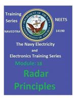 Navy Electricity and Electronics Training Series: Module 18 - Radar Principles - NAVEDTRA 14190A 1530467225 Book Cover