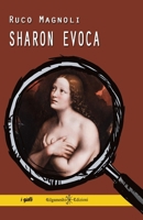 Sharon evoca (i gialli Sharon) (Italian Edition) 8868677113 Book Cover