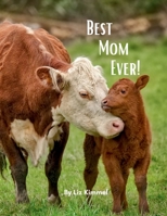 Best Mom Ever! (Cool Creatures...God's Teachers) B0GSFRDCJN Book Cover