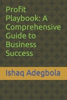 A Comprehensive Guide to Business Success B0CQPNZJ81 Book Cover