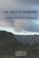 La luna triangular 8418924144 Book Cover